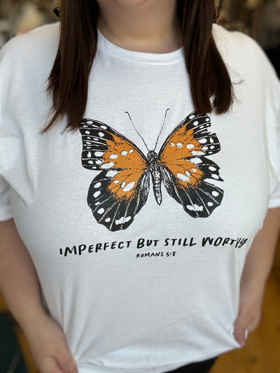 Imperfect But Still Worthy Graphic Tee