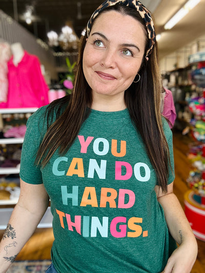 You Can Do Hard Things Graphic