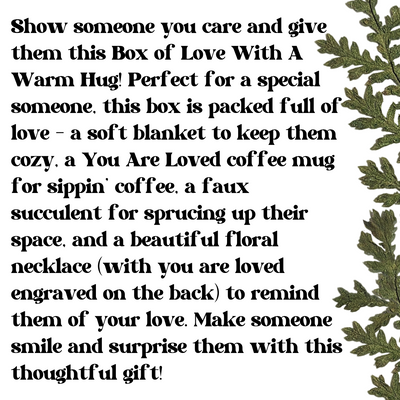 Box of Love With A Warm Hug